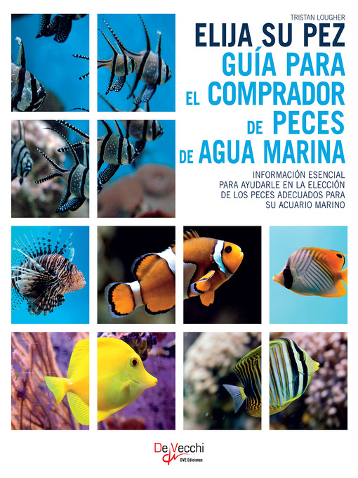 Title details for Elija su pez. Guía para el comprador de peces de agua marina by Tristan Lougher - Available